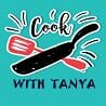 Cook with Tanya